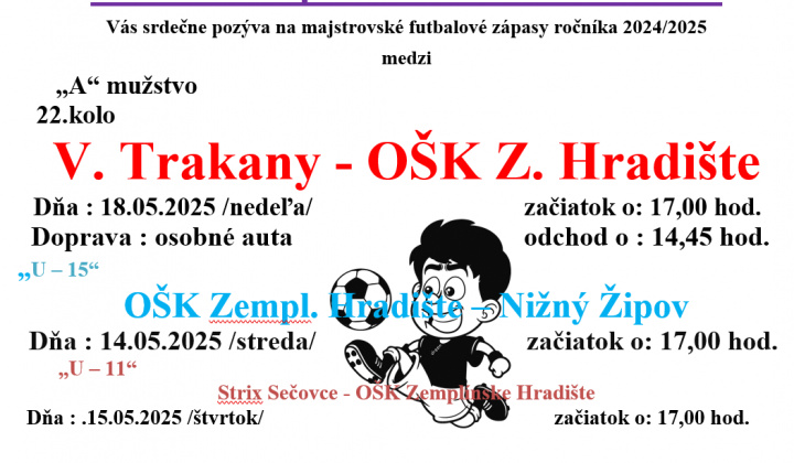 Fotka - Pozvánka na futbalové zápasy OŠK Zemplínske Hradište