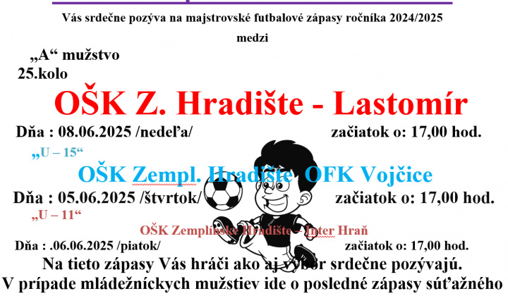 Fotka - Pozvánka na futbalové zápasy OŠK Zemplínske Hradište